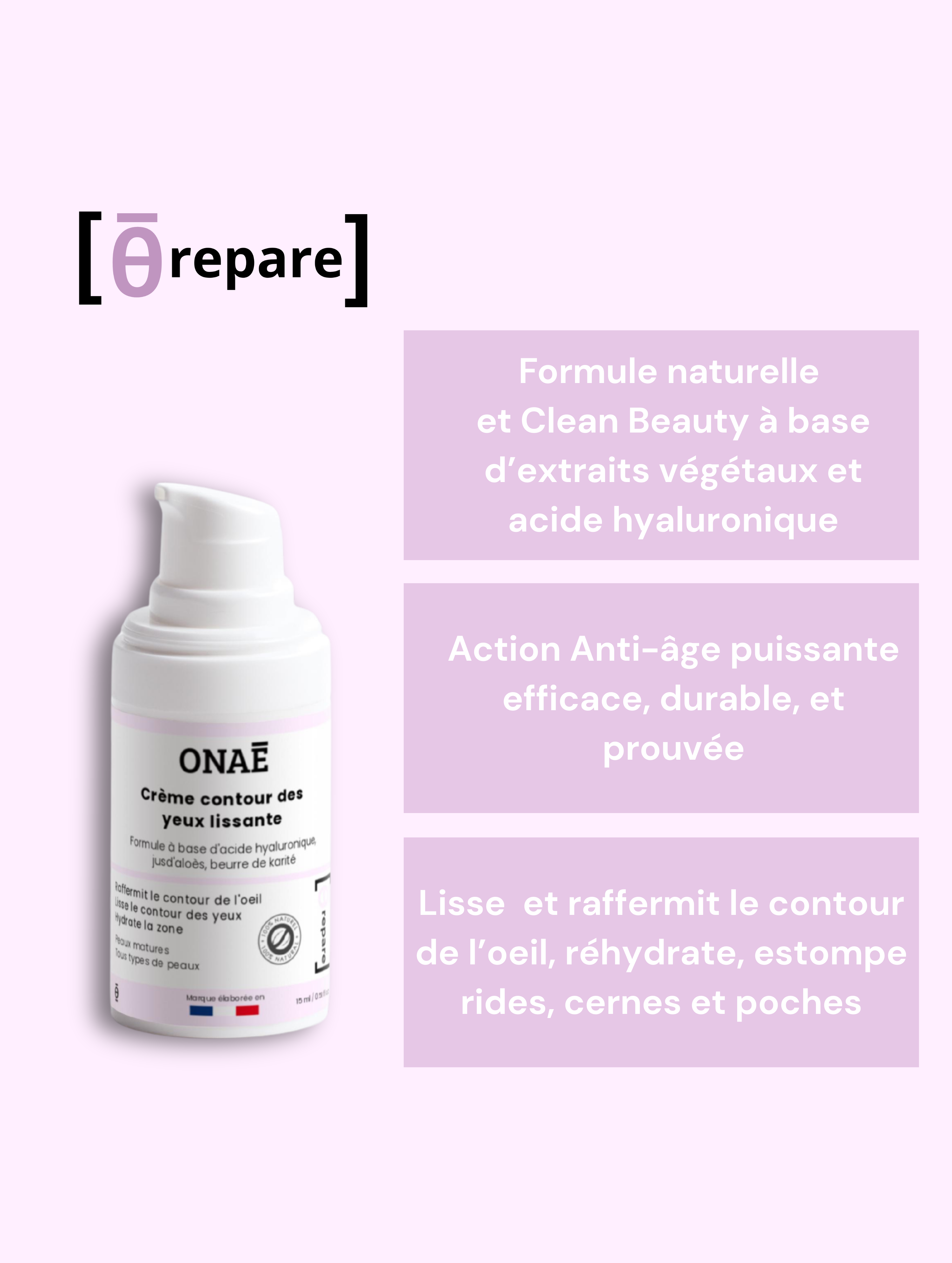 Crème contour des yeux lissante Onaé Paris tous types de peaux - détails du produit