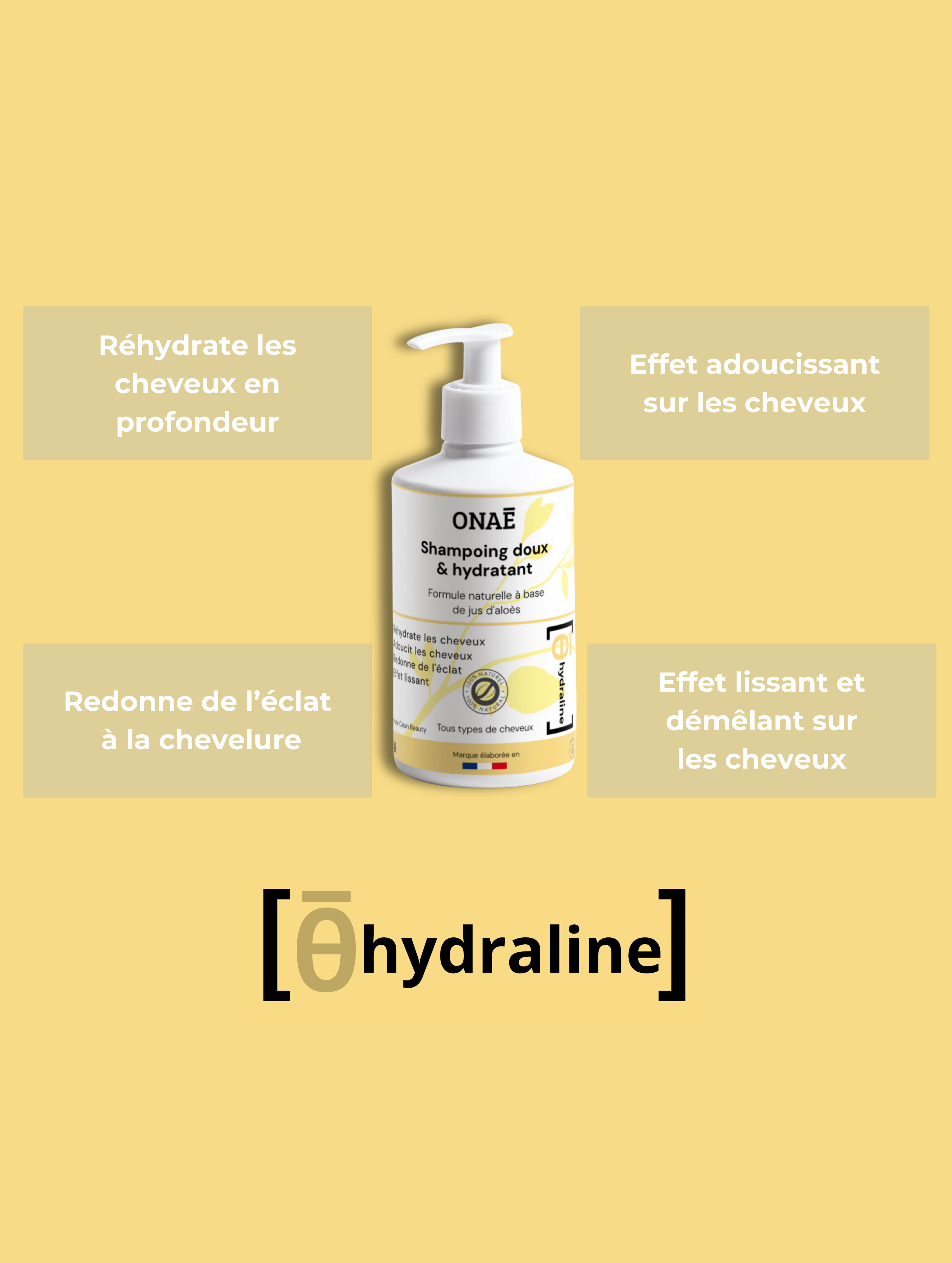 Shampoing hydratant  cheveux doux Onaé Paris tous types de cheveux - avantages du produit